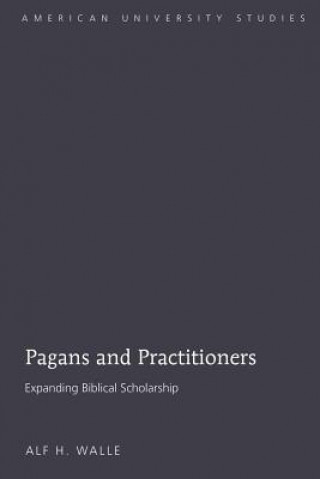 Libro Pagans and Practitioners Alf H. Walle