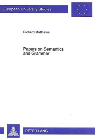 Kniha Papers on Semantics and Grammar Matthews