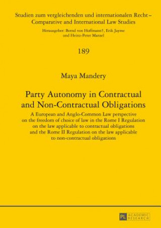 Książka Party Autonomy in Contractual and Non-Contractual Obligations Maya Mandery