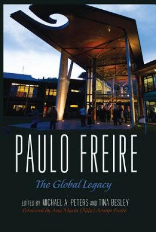 Carte Paulo Freire Michael A. Peters