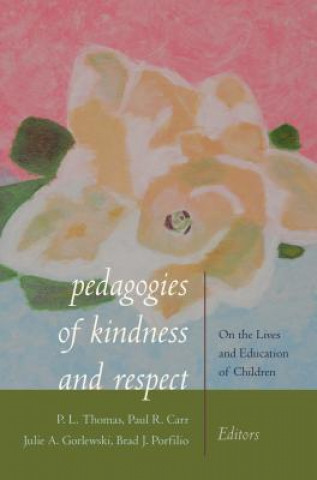 Libro Pedagogies of Kindness and Respect P. L. Thomas