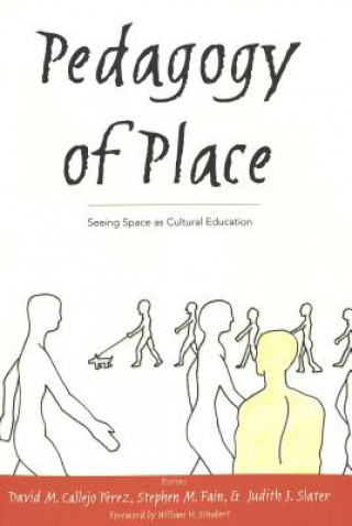 Carte Pedagogy of Place David M. Callejo Perez