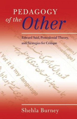 Könyv Pedagogy of the Other Shehla Burney