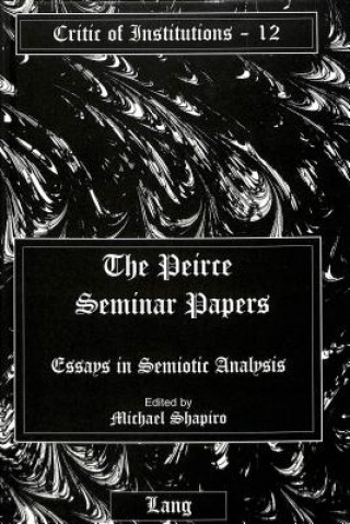 Livro Peirce Seminar Papers Michael Shapiro
