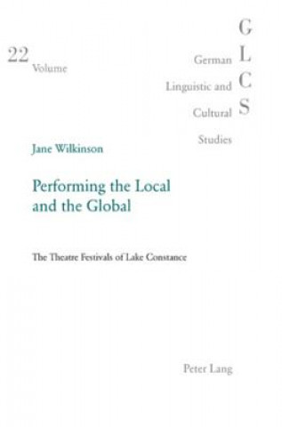 Carte Performing the Local and the Global Jane Wilkinson