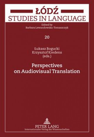 Knjiga Perspectives on Audiovisual Translation Lukasz Bogucki