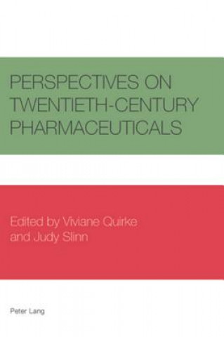 Libro Perspectives on Twentieth-Century Pharmaceuticals Viviane Quirke