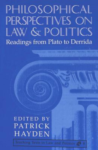 Knjiga Philosophical Perspectives on Law and Politics Patrick Hayden
