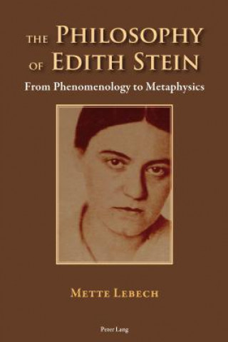 Kniha Philosophy of Edith Stein Mette Lebech
