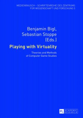 Libro Playing with Virtuality Benjamin Bigl