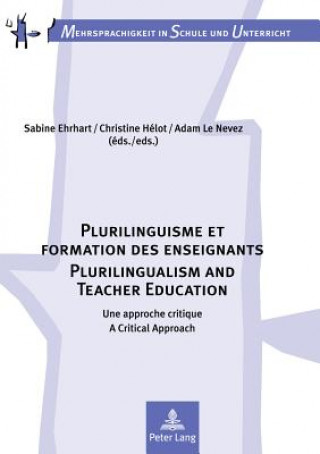 Kniha Plurilinguisme et formation des enseignants / Plurilingualism and Teacher Education Sabine Ehrhart