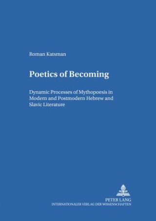 Kniha Poetics of Becoming Roman Katsman