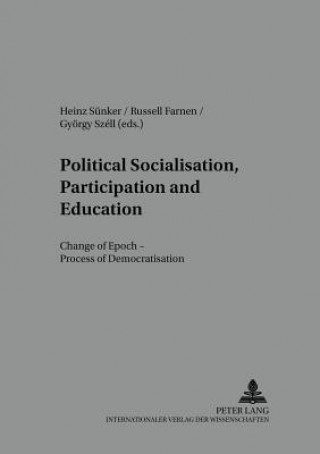 Kniha Political Socialisation, Participation and Education Heinz Sünker
