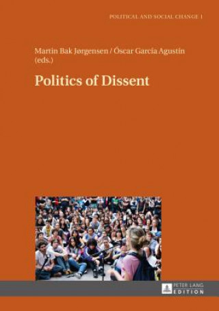 Carte Politics of Dissent Martin Bak J?rgensen
