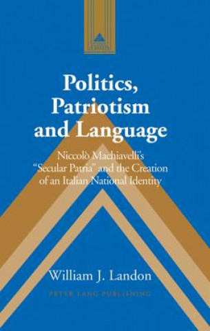 Carte Politics, Patriotism and Language William J. Landon