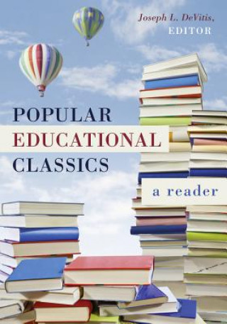 Knjiga Popular Educational Classics Joseph L. DeVitis