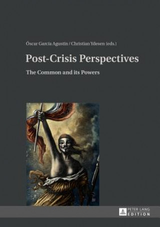 Könyv Post-Crisis Perspectives Óscar García Agustín