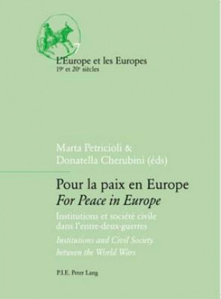 Könyv Pour La Paix En Europe For Peace in Europe Marta Petricioli