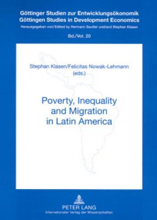 Livre Poverty, Inequality and Migration in Latin Amerika Stephan Klasen