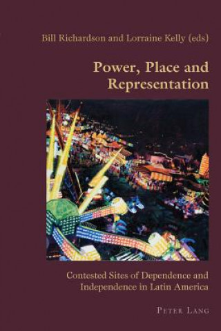 Könyv Power, Place and Representation Bill Richardson