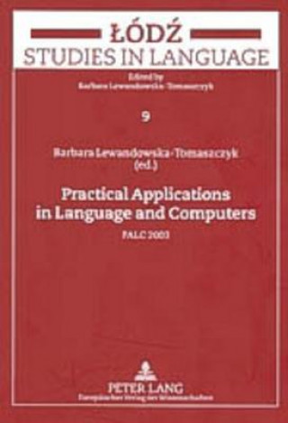Boek Practical Applications in Language and Computers Barbara Lewandowska-Tomaszczyk
