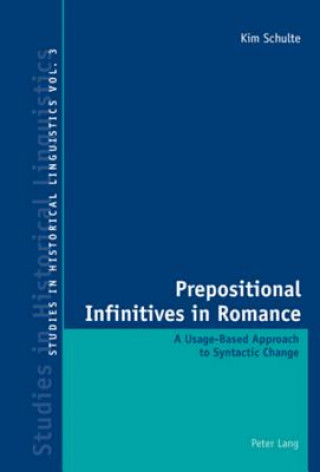 Könyv Prepositional Infinitives in Romance Kim Schulte