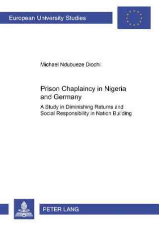 Carte Prison Chaplaincy in Nigeria and in Germany Michael Ndubueze Diochi