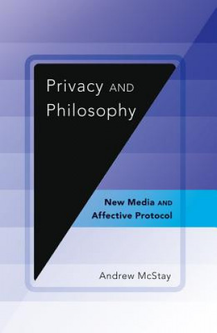 Buch Privacy and Philosophy Andrew McStay