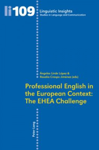 Könyv Professional English in the European Context: The EHEA Challenge Ángeles Linde López