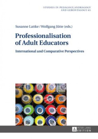 Książka Professionalisation of Adult Educators Susanne Lattke