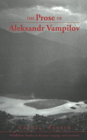 Carte Prose of Aleksandr Vampilov Vreneli Farber