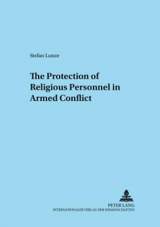 Kniha Protection of Religious Personnel in Armed Conflict Stefan Lunze