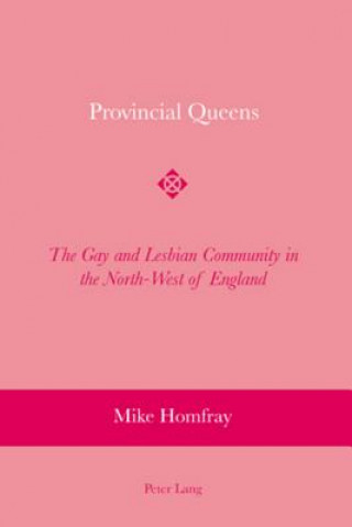 Kniha Provincial Queens Mike Homfray