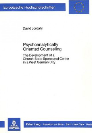 Knjiga Psychoanalytically Oriented Counseling David Jordahl