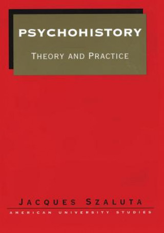 Könyv Psychohistory Jacques Szaluta