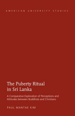 Knjiga Puberty Ritual in Sri Lanka Paul Mantae Kim