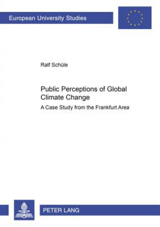 Kniha Public Perceptions of Global Climate Change Ralf Schuele