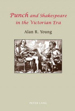 Kniha Punch and Shakespeare in the Victorian Era Alan R. Young