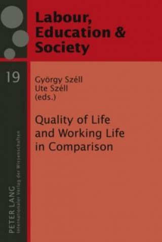 Kniha Quality of Life and Working Life in Comparison György Széll