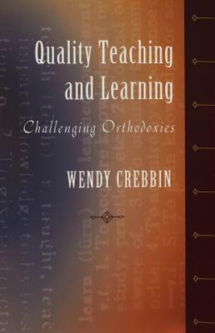 Kniha Quality Teaching and Learning Wendy Crebbin