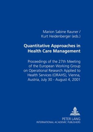 Carte Quantitative Approaches in Health Care Management Marion Sabine Rauner