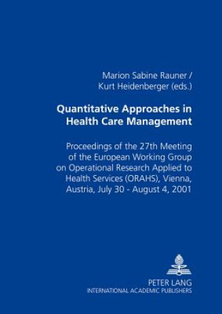 Könyv Quantitative Approaches in Health Care Management Marion Sabine Rauner