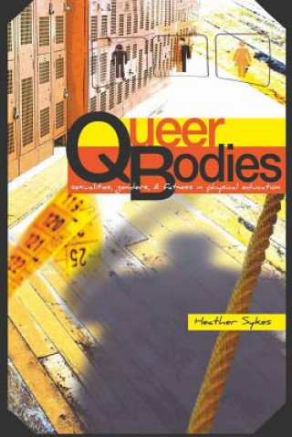 Kniha Queer Bodies Heather Sykes
