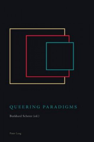 Könyv Queering Paradigms Burkhard Scherer