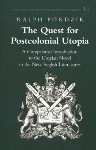 Carte Quest for Postcolonial Utopia Ralph Pordzik