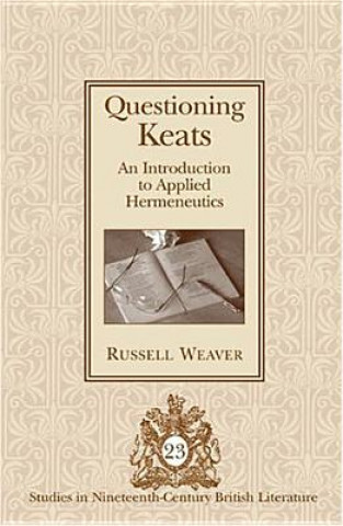 Book Questioning Keats Russell Weaver