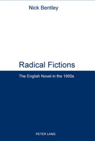 Könyv Radical Fictions Nick Bentley