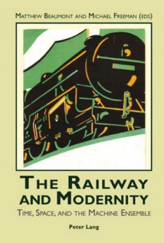Kniha Railway and Modernity Matthew Beaumont