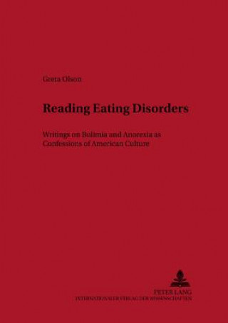 Kniha Reading Eating Disorders Greta Olson