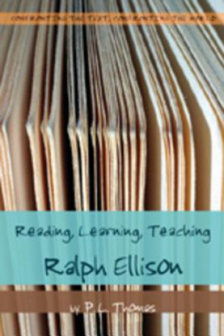 Kniha Reading, Learning, Teaching Ralph Ellison P. L. Thomas